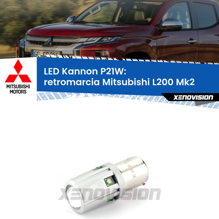 <strong>LED per Retromarcia Mitsubishi L200 Mk2 1986 - 1996.</strong>Lampadina P21W con una poderosa illuminazione frontale rafforzata da 5 potenti chip laterali.