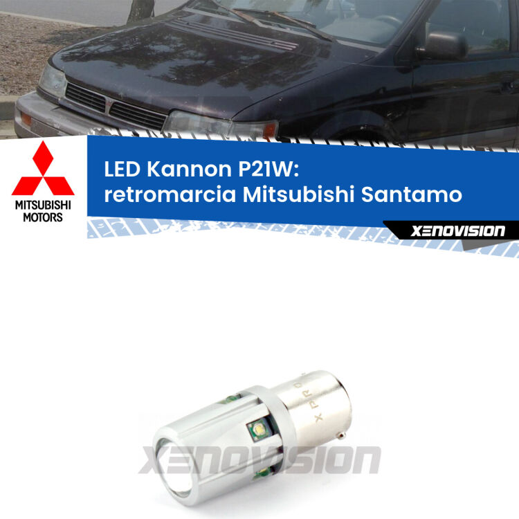<strong>LED per Retromarcia Mitsubishi Santamo  1999 - 2004.</strong>Lampadina P21W con una poderosa illuminazione frontale rafforzata da 5 potenti chip laterali.