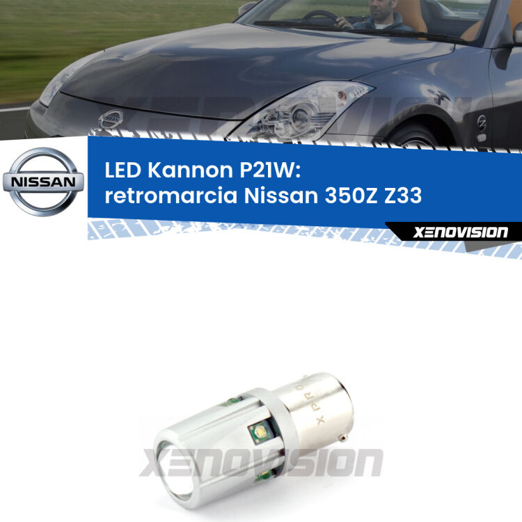 <strong>LED per Retromarcia Nissan 350Z Z33 2003 - 2009.</strong>Lampadina P21W con una poderosa illuminazione frontale rafforzata da 5 potenti chip laterali.