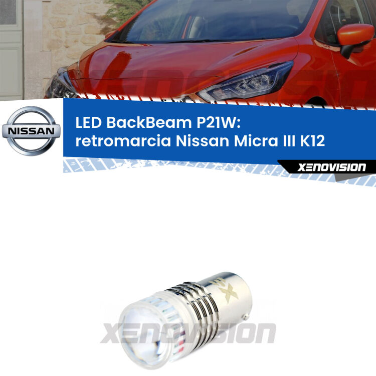<strong>Retromarcia LED per Nissan Micra III</strong> K12 2002 - 2010. Lampada <strong>P21W</strong> canbus. Illumina a giorno con questo straordinario cannone LED a luminosità estrema.