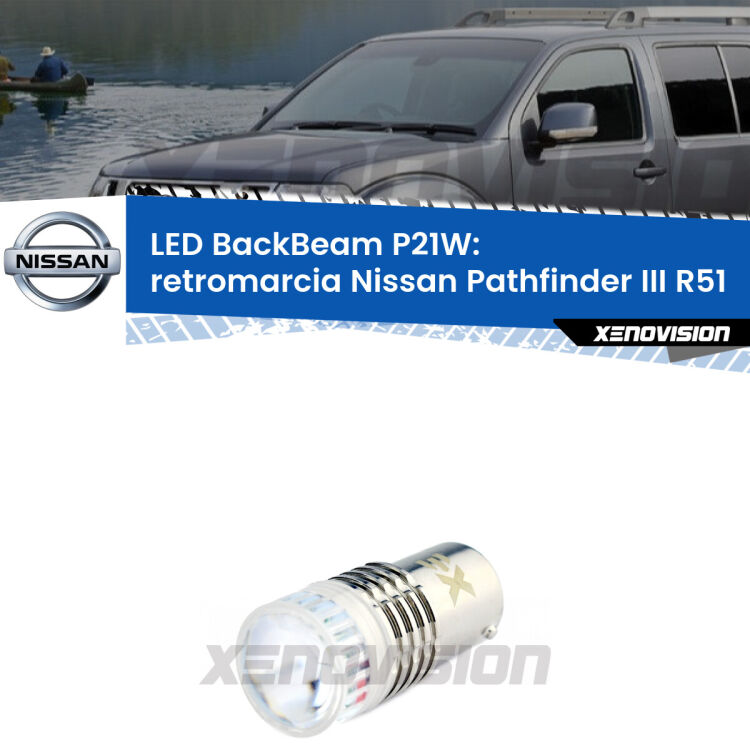 <strong>Retromarcia LED per Nissan Pathfinder III</strong> R51 2005 - 2011. Lampada <strong>P21W</strong> canbus. Illumina a giorno con questo straordinario cannone LED a luminosità estrema.