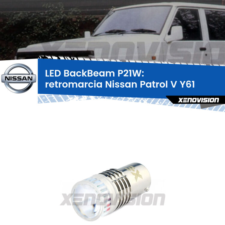 <strong>Retromarcia LED per Nissan Patrol V</strong> Y61 1997 - 2009. Lampada <strong>P21W</strong> canbus. Illumina a giorno con questo straordinario cannone LED a luminosità estrema.