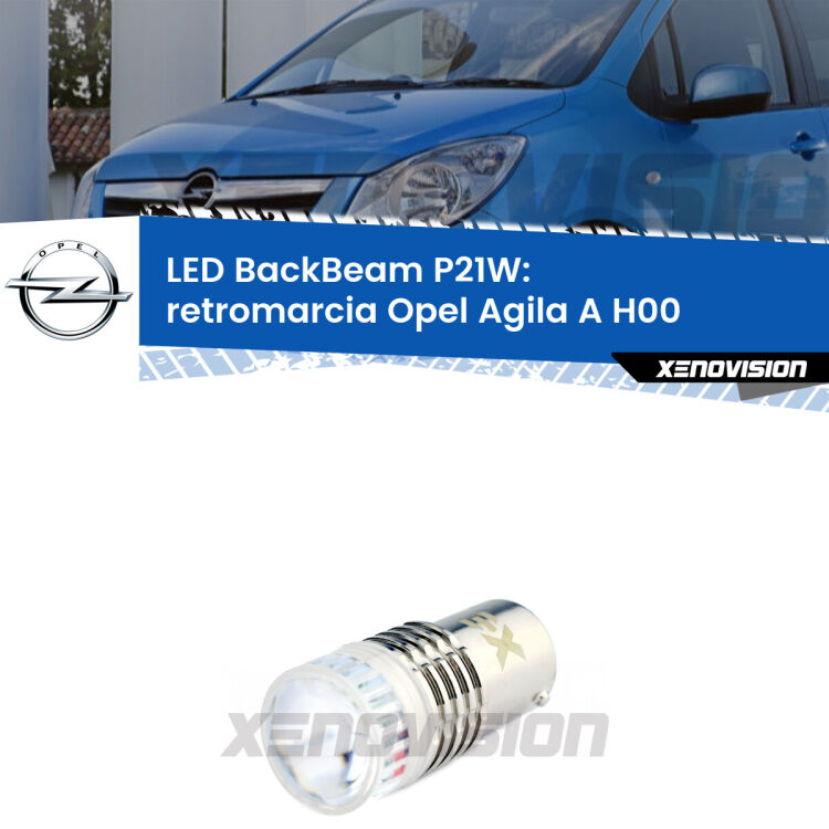 <strong>Retromarcia LED per Opel Agila A</strong> H00 2000 - 2007. Lampada <strong>P21W</strong> canbus. Illumina a giorno con questo straordinario cannone LED a luminosità estrema.