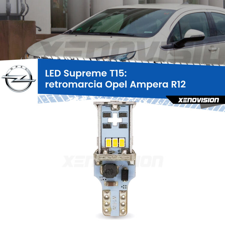 0 Retromarcia LED Opel Ampera R12 2011 - 2015: T15 Supreme <strong>LED retromarcia per Opel Ampera</strong> R12 2011 - 2015. 15 Chip CREE 3535, sviluppa un'incredibile potenza. Qualità Massima. Oltre 6W reali di pura potenza.