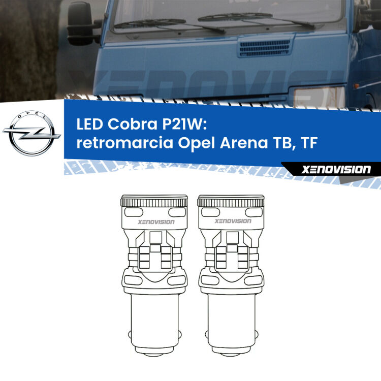 0 Retromarcia LED Opel Arena TB, TF 1998 - 2001: P21W Cobra <strong>Retromarcia LED no-spie per Opel Arena</strong> TB, TF 1998 - 2001. Coppia lampade <strong>P21W</strong> modello Cobra super-canbus, raffreddate a ventola.