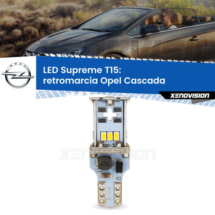 0 Retromarcia LED Opel Cascada  2013 - 2019: T15 Supreme <strong>LED retromarcia per Opel Cascada</strong>  2013 - 2019. 15 Chip CREE 3535, sviluppa un'incredibile potenza. Qualità Massima. Oltre 6W reali di pura potenza.