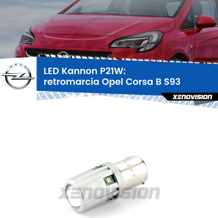 <strong>LED per Retromarcia Opel Corsa B S93 1993 - 2000.</strong>Lampadina P21W con una poderosa illuminazione frontale rafforzata da 5 potenti chip laterali.