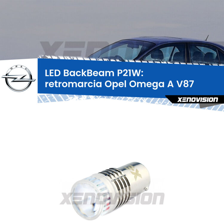 <strong>Retromarcia LED per Opel Omega A</strong> V87 1986 - 1994. Lampada <strong>P21W</strong> canbus. Illumina a giorno con questo straordinario cannone LED a luminosità estrema.