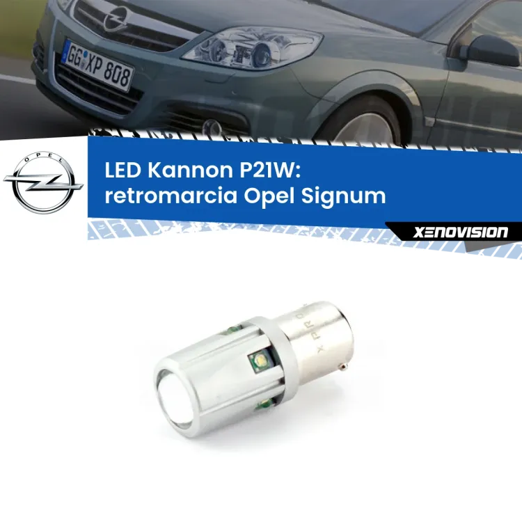 0 Retromarcia LED Opel Signum  2003 - 2008: P21W Kannon <strong>LED per Retromarcia Opel Signum  2003 - 2008.</strong>Lampadina P21W con una poderosa illuminazione frontale rafforzata da 5 potenti chip laterali.