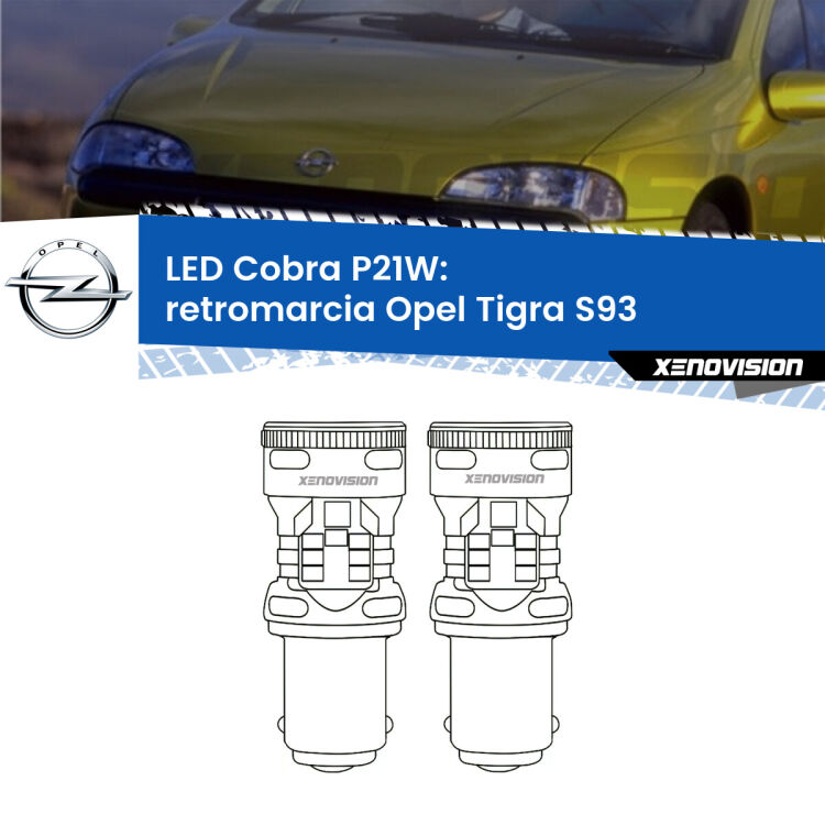 0 Retromarcia LED Opel Tigra S93 1994 - 2000: P21W Cobra <strong>Retromarcia LED no-spie per Opel Tigra</strong> S93 1994 - 2000. Coppia lampade <strong>P21W</strong> modello Cobra super-canbus, raffreddate a ventola.