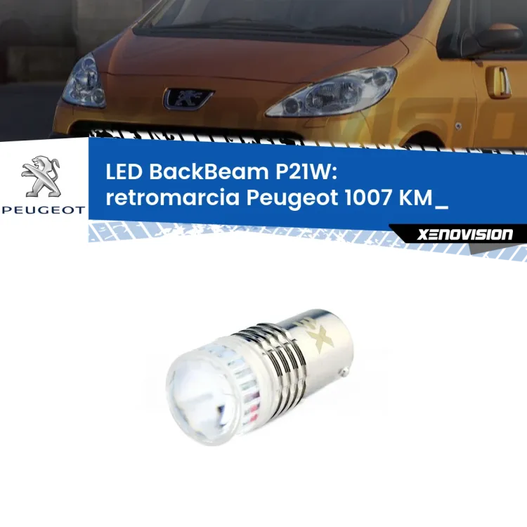 0 Retromarcia LED Peugeot 1007 KM_ 2005 - 2009: P21W BackBeam <strong>Retromarcia LED per Peugeot 1007</strong> KM_ 2005 - 2009. Lampada <strong>P21W</strong> canbus. Illumina a giorno con questo straordinario cannone LED a luminosità estrema.