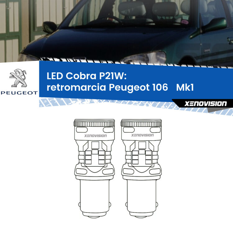 0 Retromarcia LED Peugeot 106 Mk1 1991 - 1996: P21W Cobra <strong>Retromarcia LED no-spie per Peugeot 106 </strong> Mk1 1991 - 1996. Coppia lampade <strong>P21W</strong> modello Cobra super-canbus, raffreddate a ventola.