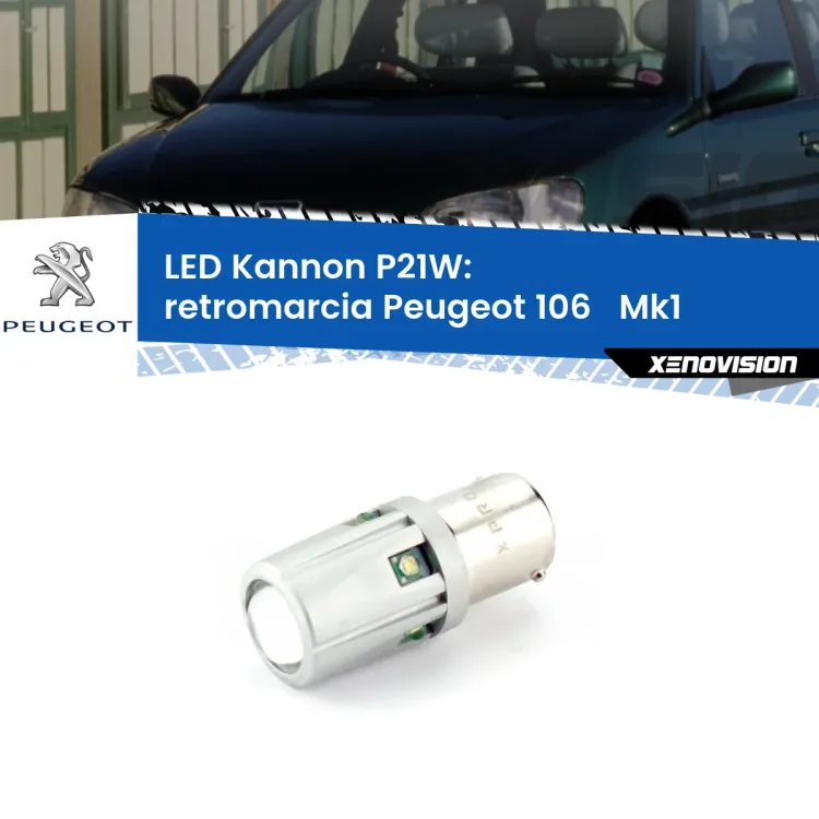 0 Retromarcia LED Peugeot 106 Mk1 1991 - 1996: P21W Kannon <strong>LED per Retromarcia Peugeot 106 Mk1 1991 - 1996.</strong>Lampadina P21W con una poderosa illuminazione frontale rafforzata da 5 potenti chip laterali.