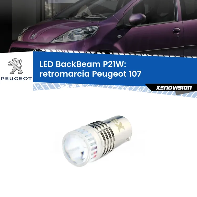 0 Retromarcia LED Peugeot 107 2005 - 2014: P21W BackBeam <strong>Retromarcia LED per Peugeot 107</strong> 2005 - 2014. Lampada <strong>P21W</strong> canbus. Illumina a giorno con questo straordinario cannone LED a luminosità estrema.