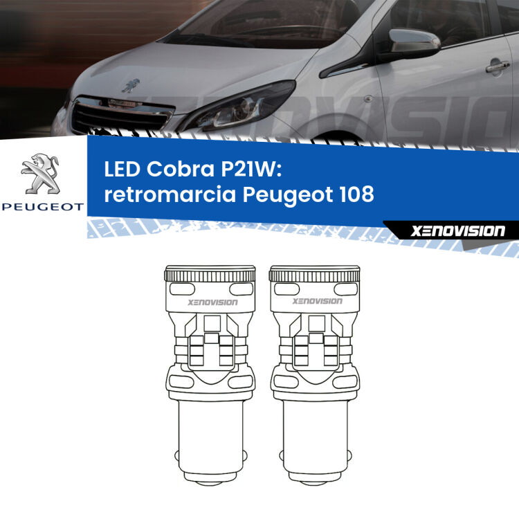 0 Retromarcia LED Peugeot 108 2014 - 2021: P21W Cobra <strong>Retromarcia LED no-spie per Peugeot 108</strong> 2014 - 2021. Coppia lampade <strong>P21W</strong> modello Cobra super-canbus, raffreddate a ventola.