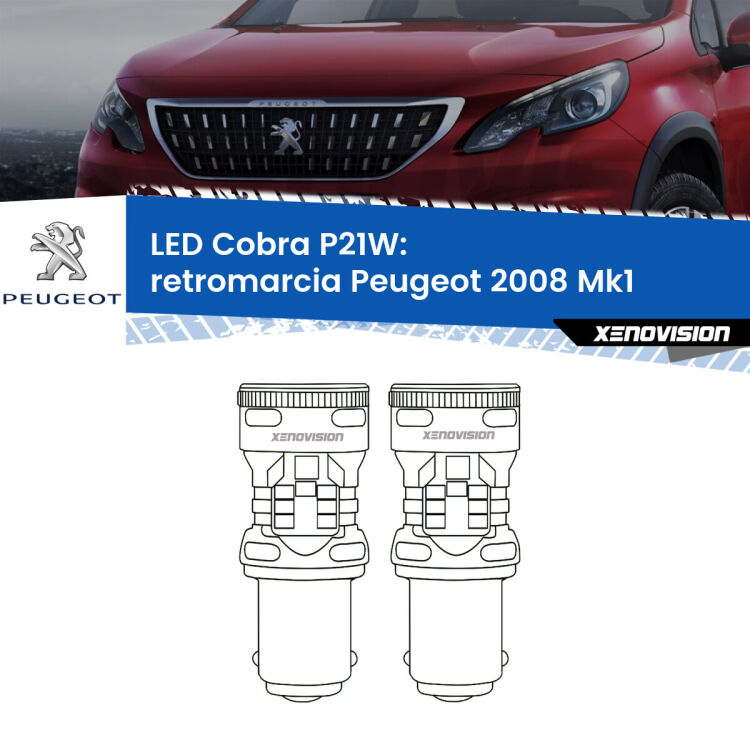 0 Retromarcia LED Peugeot 2008 Mk1 2013 - 2018: P21W Cobra <strong>Retromarcia LED no-spie per Peugeot 2008</strong> Mk1 2013 - 2018. Coppia lampade <strong>P21W</strong> modello Cobra super-canbus, raffreddate a ventola.