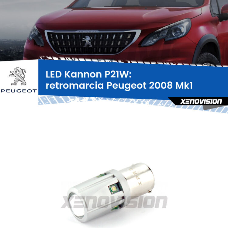 <strong>LED per Retromarcia Peugeot 2008 Mk1 2013 - 2018.</strong>Lampadina P21W con una poderosa illuminazione frontale rafforzata da 5 potenti chip laterali.