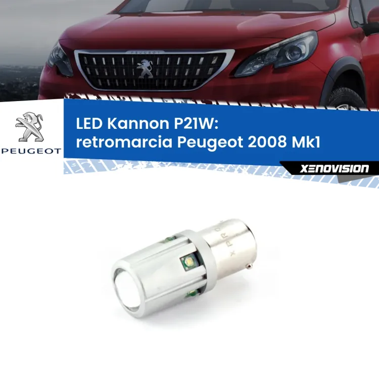 0 Retromarcia LED Peugeot 2008 Mk1 2013 - 2018: P21W Kannon <strong>LED per Retromarcia Peugeot 2008 Mk1 2013 - 2018.</strong>Lampadina P21W con una poderosa illuminazione frontale rafforzata da 5 potenti chip laterali.