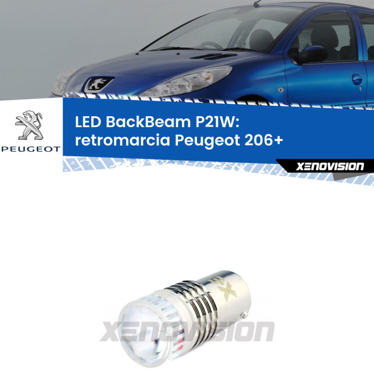 <strong>Retromarcia LED per Peugeot 206+</strong>  2009 - 2013. Lampada <strong>P21W</strong> canbus. Illumina a giorno con questo straordinario cannone LED a luminosità estrema.