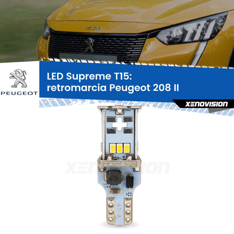 0 Retromarcia LED Peugeot 208 II 2019 in poi: T15 Supreme <strong>LED retromarcia per Peugeot 208</strong> II 2019 in poi. 15 Chip CREE 3535, sviluppa un'incredibile potenza. Qualità Massima. Oltre 6W reali di pura potenza.