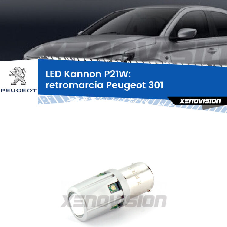 <strong>LED per Retromarcia Peugeot 301  2012 - 2017.</strong>Lampadina P21W con una poderosa illuminazione frontale rafforzata da 5 potenti chip laterali.