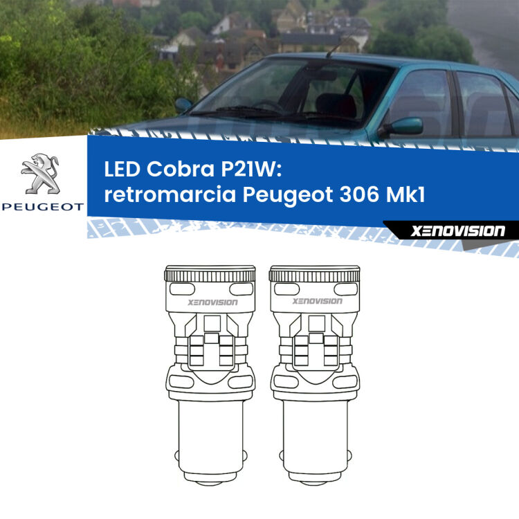 0 Retromarcia LED Peugeot 306 Mk1 1993 - 2001: P21W Cobra <strong>Retromarcia LED no-spie per Peugeot 306</strong> Mk1 1993 - 2001. Coppia lampade <strong>P21W</strong> modello Cobra super-canbus, raffreddate a ventola.