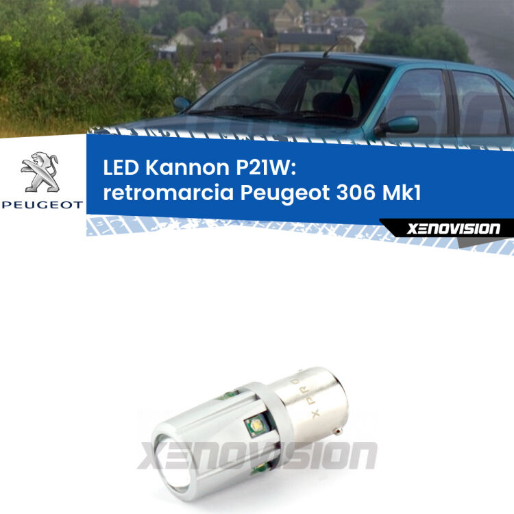<strong>LED per Retromarcia Peugeot 306 Mk1 1993 - 2001.</strong>Lampadina P21W con una poderosa illuminazione frontale rafforzata da 5 potenti chip laterali.