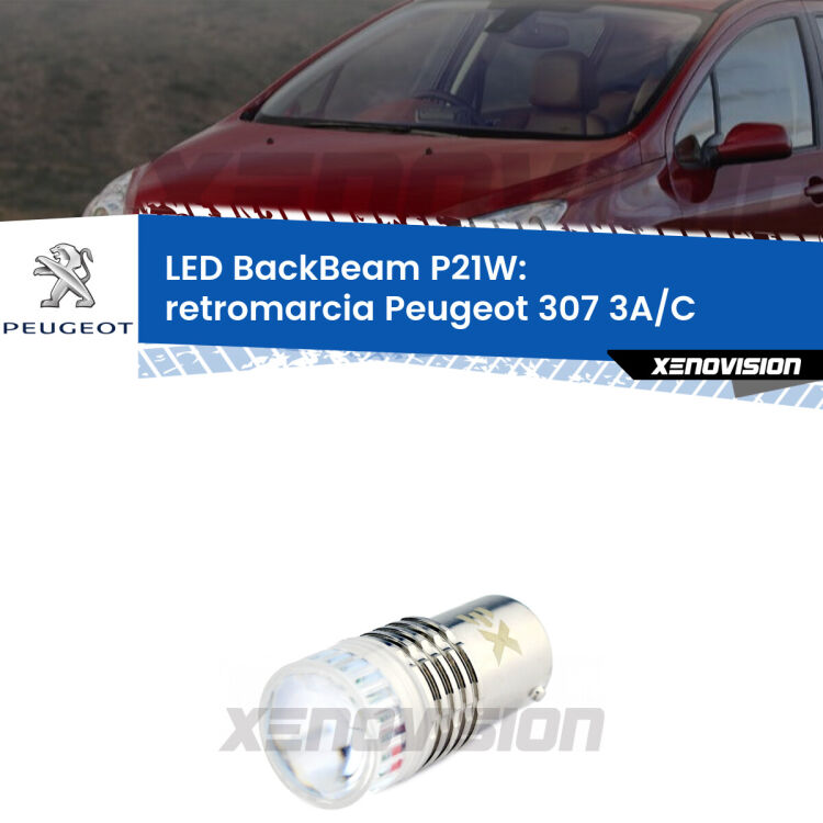 <strong>Retromarcia LED per Peugeot 307</strong> 3A/C 2000 - 2009. Lampada <strong>P21W</strong> canbus. Illumina a giorno con questo straordinario cannone LED a luminosità estrema.