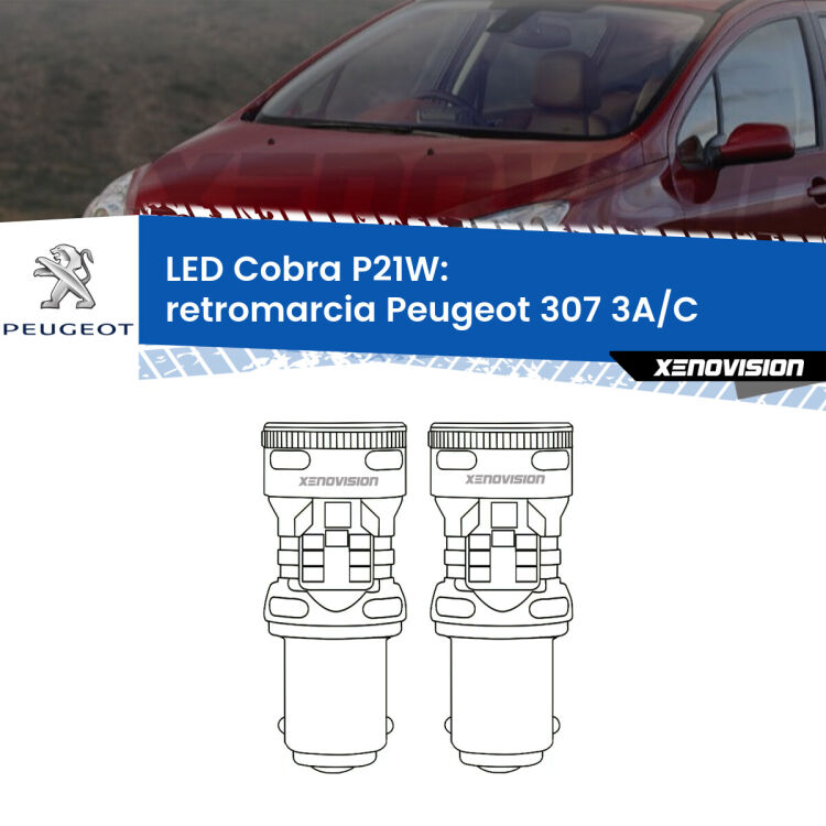 0 Retromarcia LED Peugeot 307 3A/C 2000 - 2009: P21W Cobra <strong>Retromarcia LED no-spie per Peugeot 307</strong> 3A/C 2000 - 2009. Coppia lampade <strong>P21W</strong> modello Cobra super-canbus, raffreddate a ventola.