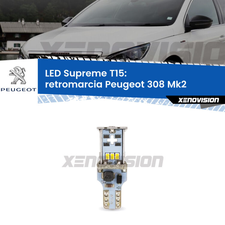 <strong>LED retromarcia per Peugeot 308</strong> Mk2 2013 - 2019. 15 Chip CREE 3535, sviluppa un'incredibile potenza. Qualità Massima. Oltre 6W reali di pura potenza.