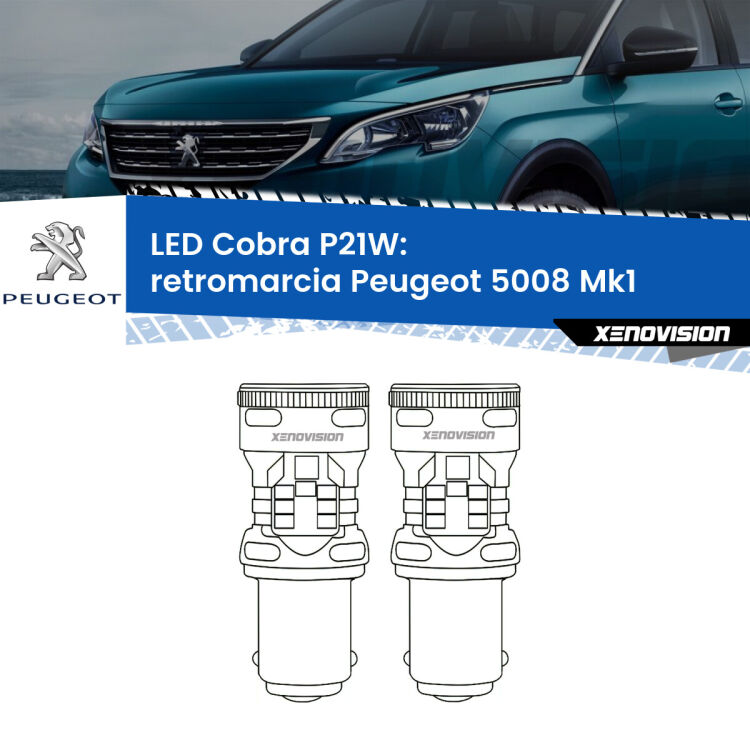 0 Retromarcia LED Peugeot 5008 Mk1 2009 - 2016: P21W Cobra <strong>Retromarcia LED no-spie per Peugeot 5008</strong> Mk1 2009 - 2016. Coppia lampade <strong>P21W</strong> modello Cobra super-canbus, raffreddate a ventola.