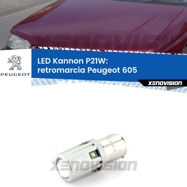 <strong>LED per Retromarcia Peugeot 605  1989 - 1999.</strong>Lampadina P21W con una poderosa illuminazione frontale rafforzata da 5 potenti chip laterali.