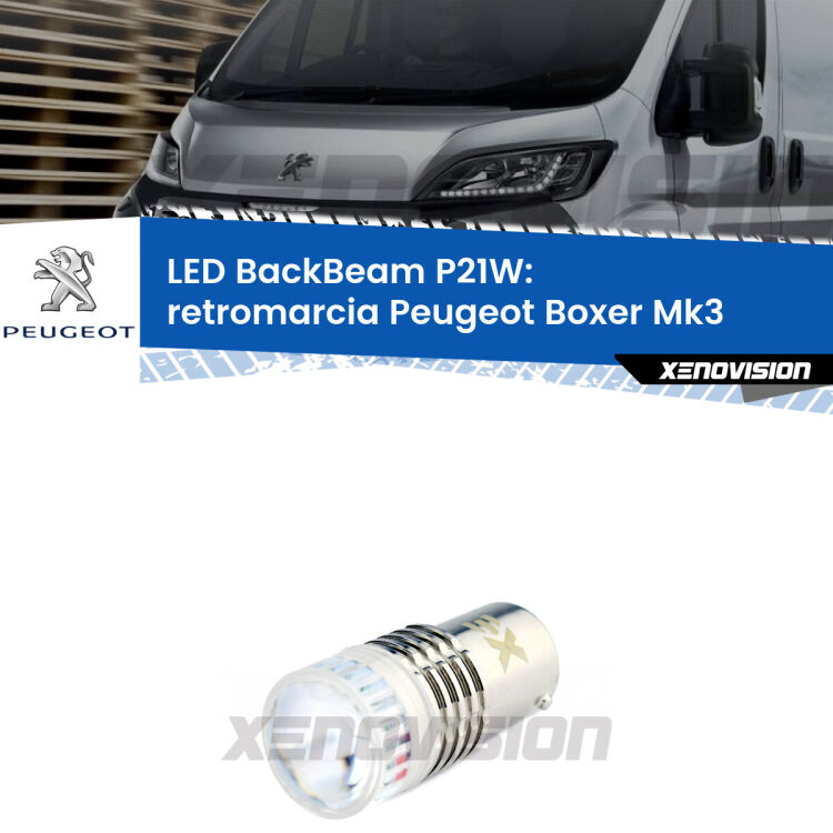 <strong>Retromarcia LED per Peugeot Boxer</strong> Mk3 2006 - 2014. Lampada <strong>P21W</strong> canbus. Illumina a giorno con questo straordinario cannone LED a luminosità estrema.
