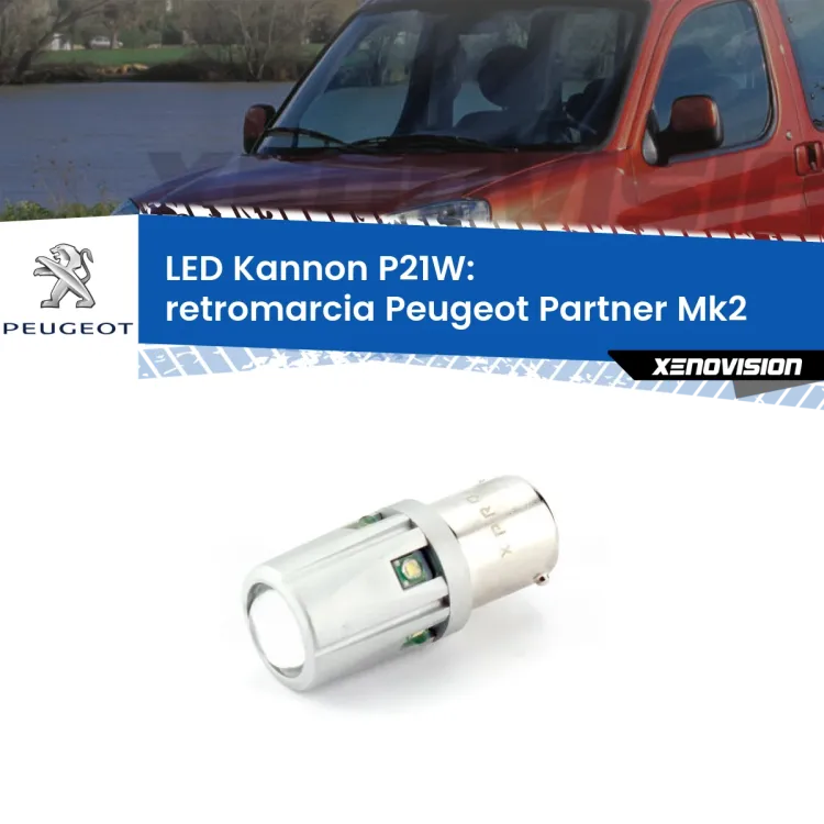 0 Retromarcia LED Peugeot Partner Mk2 2008 - 2016: P21W Kannon <strong>LED per Retromarcia Peugeot Partner Mk2 2008 - 2016.</strong>Lampadina P21W con una poderosa illuminazione frontale rafforzata da 5 potenti chip laterali.