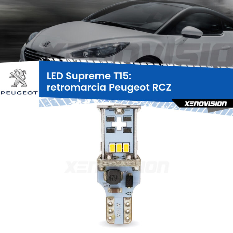 0 Retromarcia LED Peugeot RCZ  2010 - 2015: T15 Supreme <strong>LED retromarcia per Peugeot RCZ</strong>  2010 - 2015. 15 Chip CREE 3535, sviluppa un'incredibile potenza. Qualità Massima. Oltre 6W reali di pura potenza.