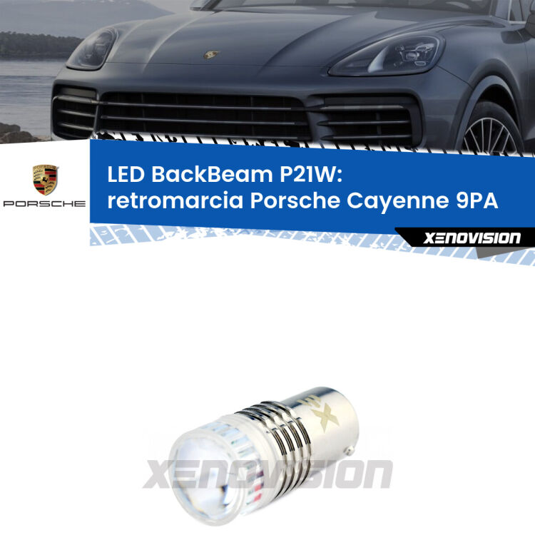 <strong>Retromarcia LED per Porsche Cayenne</strong> 9PA 2002 - 2010. Lampada <strong>P21W</strong> canbus. Illumina a giorno con questo straordinario cannone LED a luminosità estrema.