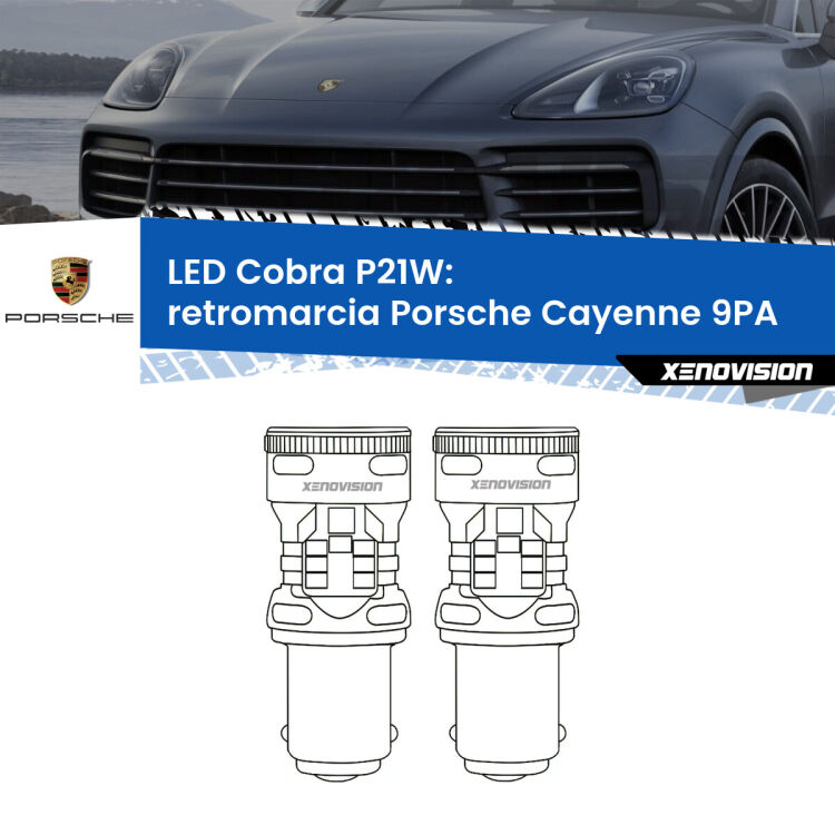 0 Retromarcia LED Porsche Cayenne 9PA 2002 - 2010: P21W Cobra <strong>Retromarcia LED no-spie per Porsche Cayenne</strong> 9PA 2002 - 2010. Coppia lampade <strong>P21W</strong> modello Cobra super-canbus, raffreddate a ventola.