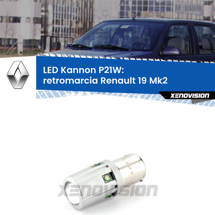 <strong>LED per Retromarcia Renault 19 Mk2 1992 - 1995.</strong>Lampadina P21W con una poderosa illuminazione frontale rafforzata da 5 potenti chip laterali.