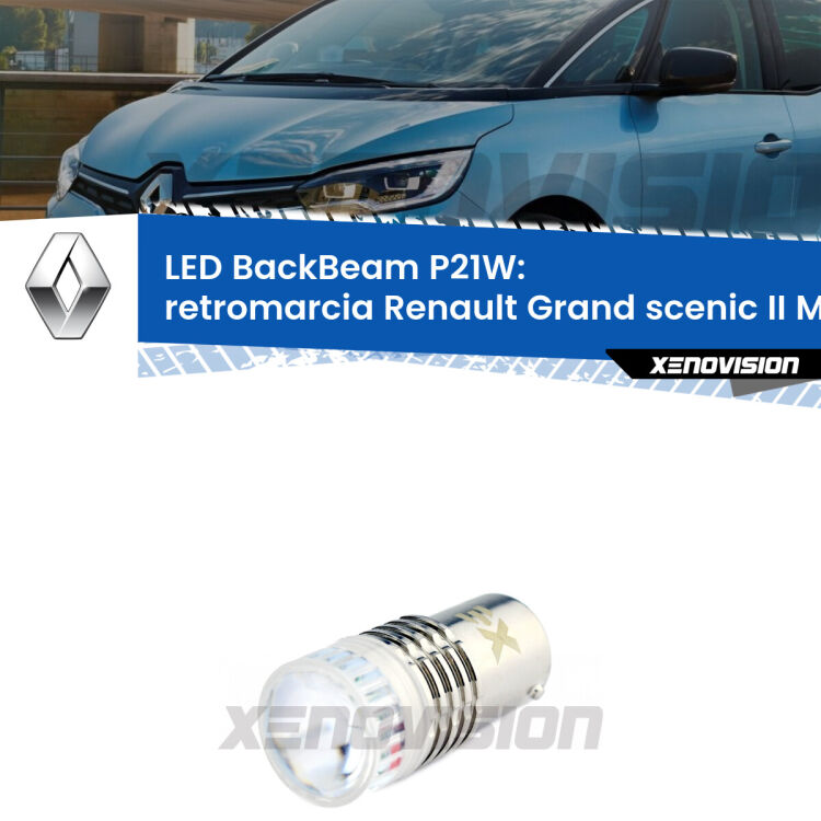 <strong>Retromarcia LED per Renault Grand scenic II</strong> Mk2 2004 - 2009. Lampada <strong>P21W</strong> canbus. Illumina a giorno con questo straordinario cannone LED a luminosità estrema.