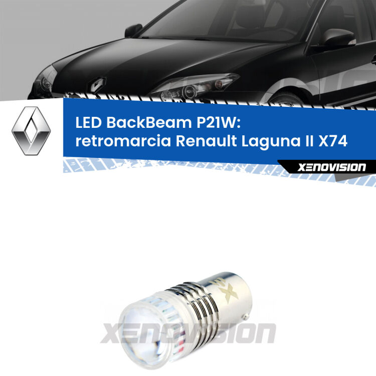 <strong>Retromarcia LED per Renault Laguna II</strong> X74 2000 - 2006. Lampada <strong>P21W</strong> canbus. Illumina a giorno con questo straordinario cannone LED a luminosità estrema.