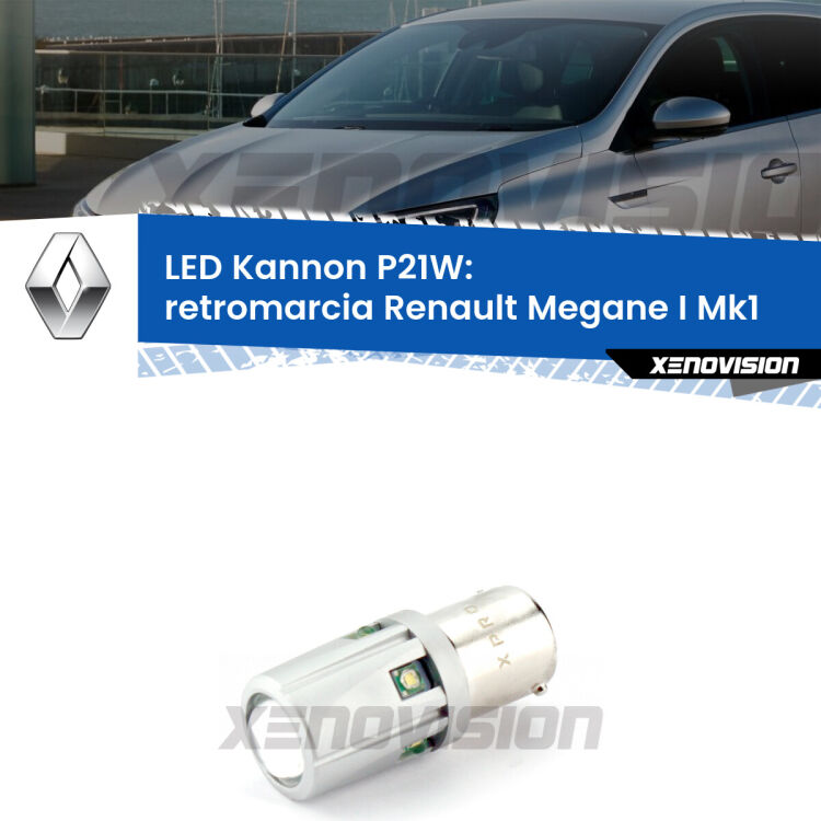 <strong>LED per Retromarcia Renault Megane I Mk1 1996 - 2003.</strong>Lampadina P21W con una poderosa illuminazione frontale rafforzata da 5 potenti chip laterali.