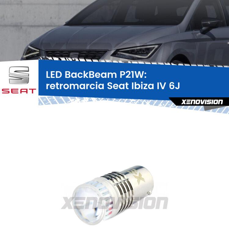 <strong>Retromarcia LED per Seat Ibiza IV</strong> 6J prima serie. Lampada <strong>P21W</strong> canbus. Illumina a giorno con questo straordinario cannone LED a luminosità estrema.