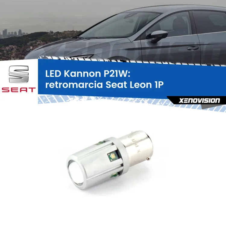 0 Retromarcia LED Seat Leon 1P 2005 - 2012: P21W Kannon <strong>LED per Retromarcia Seat Leon 1P 2005 - 2012.</strong>Lampadina P21W con una poderosa illuminazione frontale rafforzata da 5 potenti chip laterali.