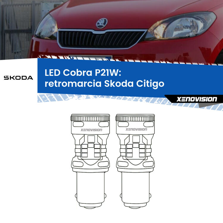 0 Retromarcia LED Skoda Citigo 2011 in poi: P21W Cobra <strong>Retromarcia LED no-spie per Skoda Citigo</strong> 2011 in poi. Coppia lampade <strong>P21W</strong> modello Cobra super-canbus, raffreddate a ventola.