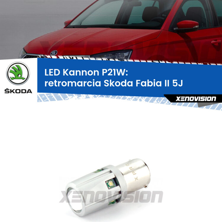 <strong>LED per Retromarcia Skoda Fabia II 5J 2006 - 2014.</strong>Lampadina P21W con una poderosa illuminazione frontale rafforzata da 5 potenti chip laterali.