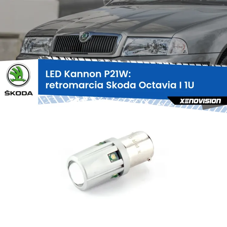 0 Retromarcia LED Skoda Octavia I 1U 1996 - 2010: P21W Kannon <strong>LED per Retromarcia Skoda Octavia I 1U 1996 - 2010.</strong>Lampadina P21W con una poderosa illuminazione frontale rafforzata da 5 potenti chip laterali.
