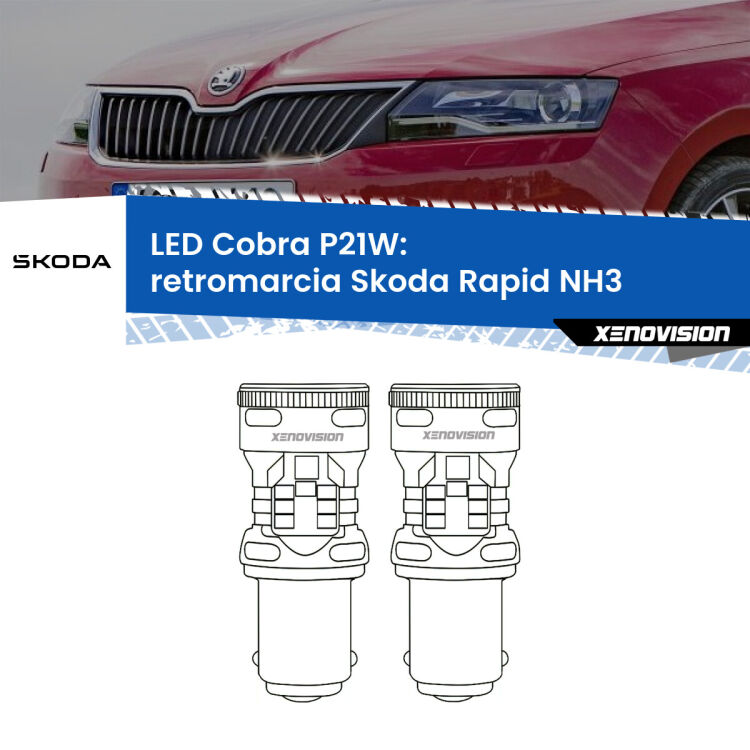 0 Retromarcia LED Skoda Rapid NH3 2012 - 2021: P21W Cobra <strong>Retromarcia LED no-spie per Skoda Rapid</strong> NH3 2012 - 2021. Coppia lampade <strong>P21W</strong> modello Cobra super-canbus, raffreddate a ventola.
