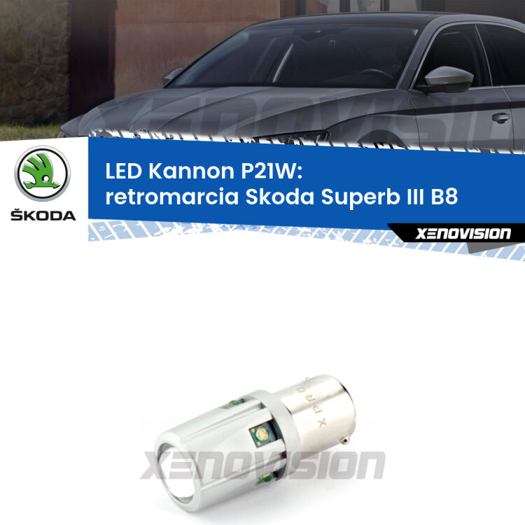 <strong>LED per Retromarcia Skoda Superb III B8 2015 in poi.</strong>Lampadina P21W con una poderosa illuminazione frontale rafforzata da 5 potenti chip laterali.