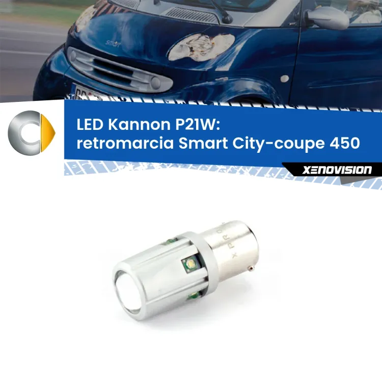 0 Retromarcia LED Smart City-coupe 450 1998 - 2004: P21W Kannon <strong>LED per Retromarcia Smart City-coupe 450 1998 - 2004.</strong>Lampadina P21W con una poderosa illuminazione frontale rafforzata da 5 potenti chip laterali.