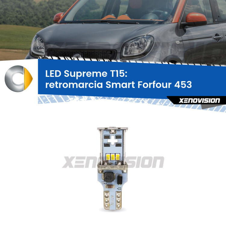 <strong>LED retromarcia per Smart Forfour</strong> 453 2014 in poi. 15 Chip CREE 3535, sviluppa un'incredibile potenza. Qualità Massima. Oltre 6W reali di pura potenza.